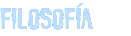 FILOSOFÍA